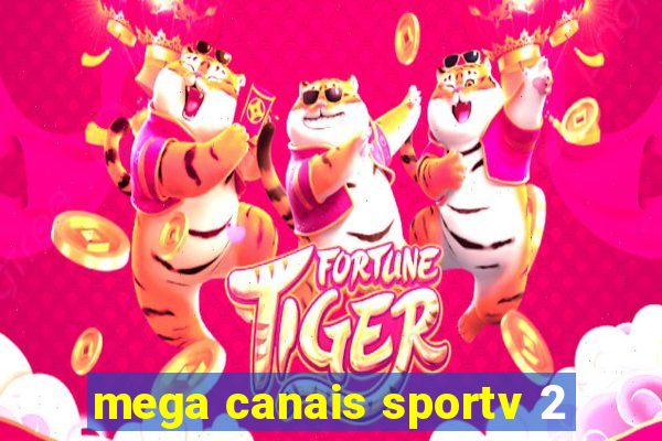 mega canais sportv 2